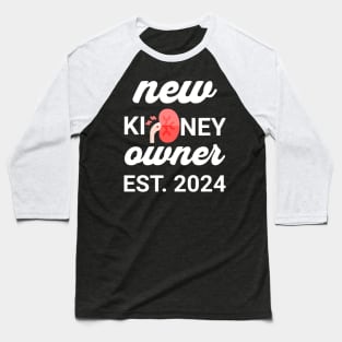 New Kidney Owner est 2024 Baseball T-Shirt